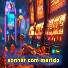 sonhar com marido